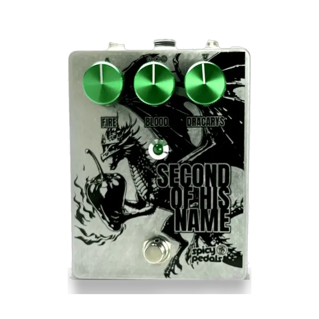 Second Of His Name pedal: raw aluminium enclosure printed with a black dragon and chilli illustration, three green knobs marked FIRE, BLOOD and DRACARYS, a green LED and a footswitch.