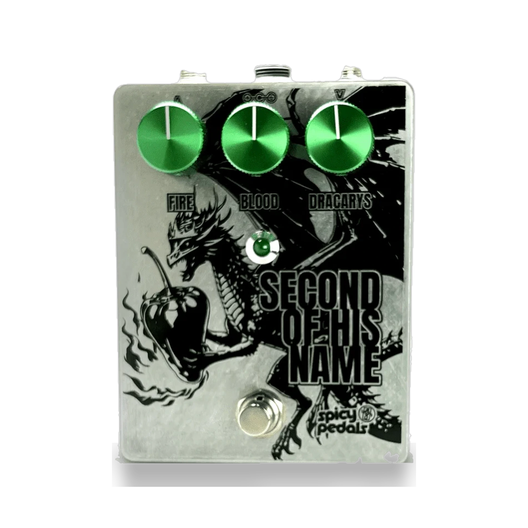 Second Of His Name pedal: raw aluminium enclosure printed with a black dragon and chilli illustration, three green knobs marked FIRE, BLOOD and DRACARYS, a green LED and a footswitch.