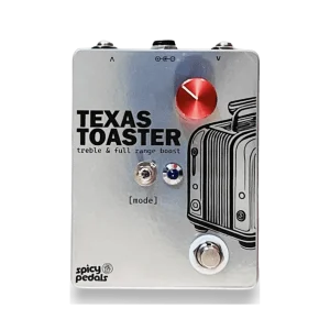 Texas Toaster pedal: brushed aluminium enclosure with a line drawing of a toaster, the words "TEXAS TOASTER — treble & full range boost", one red knob, a small toggle switch and an LED labelled [mode], and a footswitch.